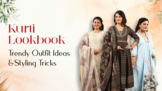 Kurti Lookbook: Trendy Outfit Ideas and Styling Tricks