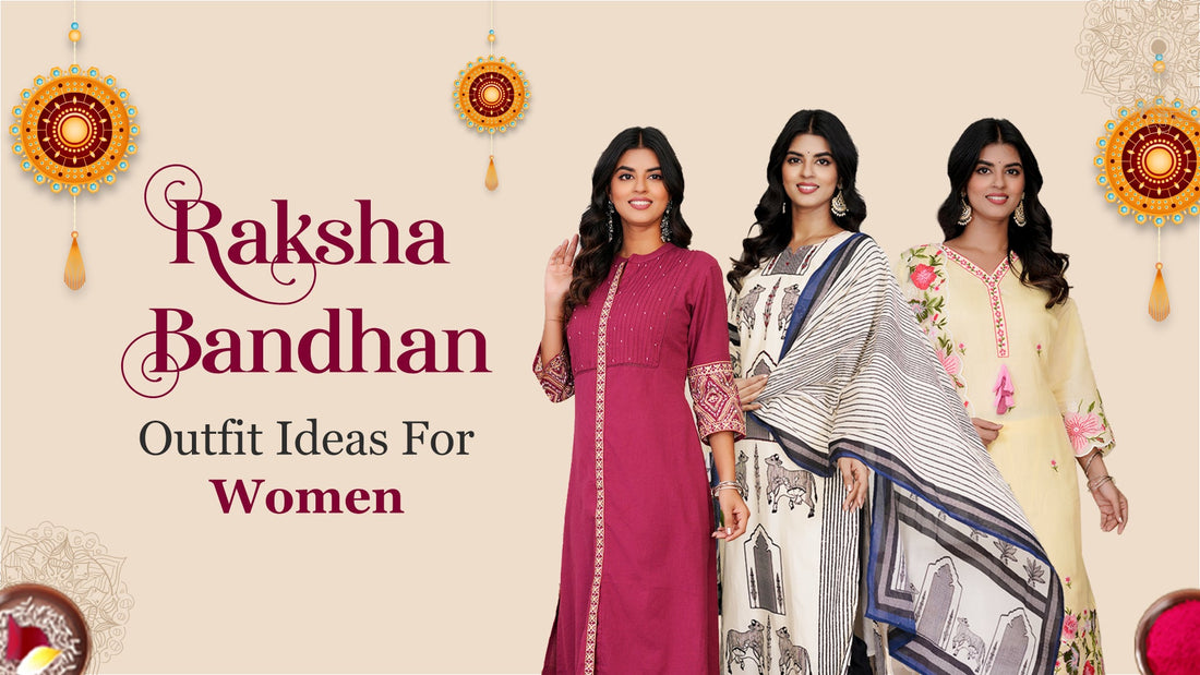Rakhi Outfit Ideas for Women: Dress to Impress This Rakhi 2025